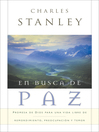 En busca de paz (eBook): Promesas de Dios para una vida libre de remordimiento, preocupacion y temor